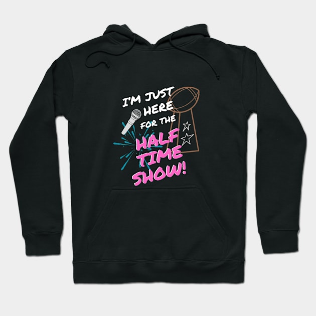 Half Time Show Super Bowl Hoodie by Three Little Birds